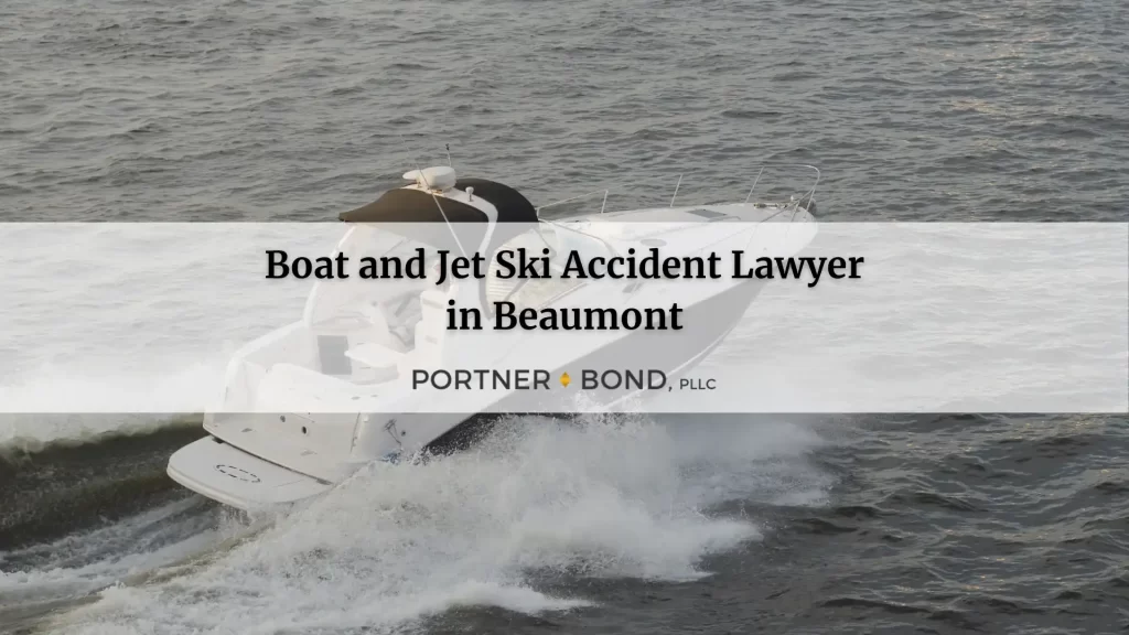 Beaumont Boat and Jet Ski Accident Attorneys