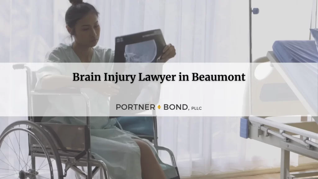 Beaumont Brain Injury Attorney For Traumatic Head Injury Law