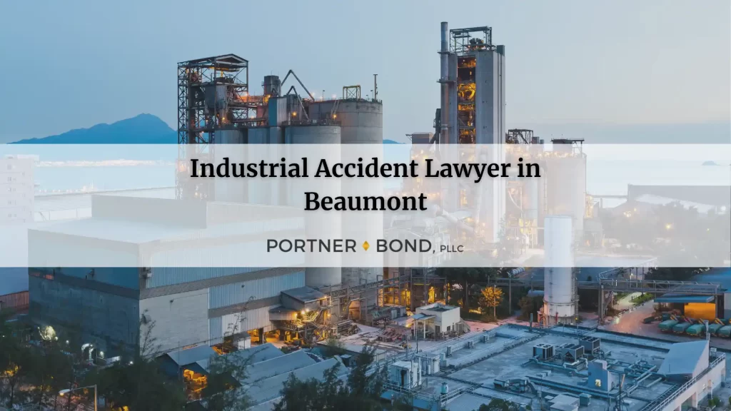 Beaumont Industrial Accident Lawyer